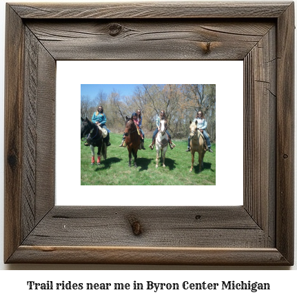 trail rides near me in Byron Center, Michigan